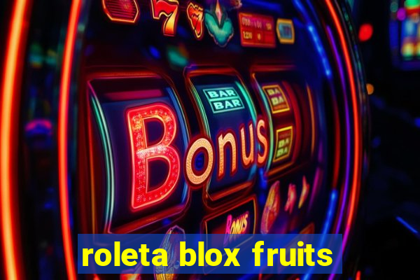 roleta blox fruits
